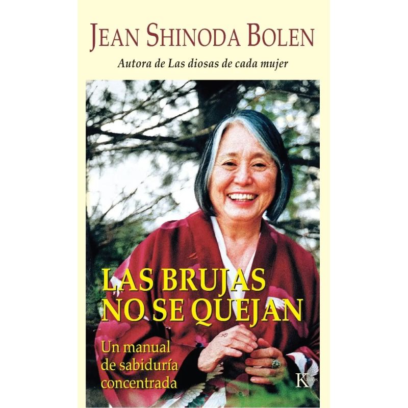 BRUJAS NO SE QUEJAN:MANUAL DE SABIDURIA CONCENTRADA, LAS (Nuevo)