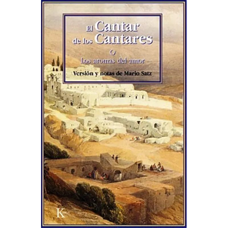 CANTAR DE LOS CANTARES O LOS AROMAS DEL AMOR, EL (Nuevo)