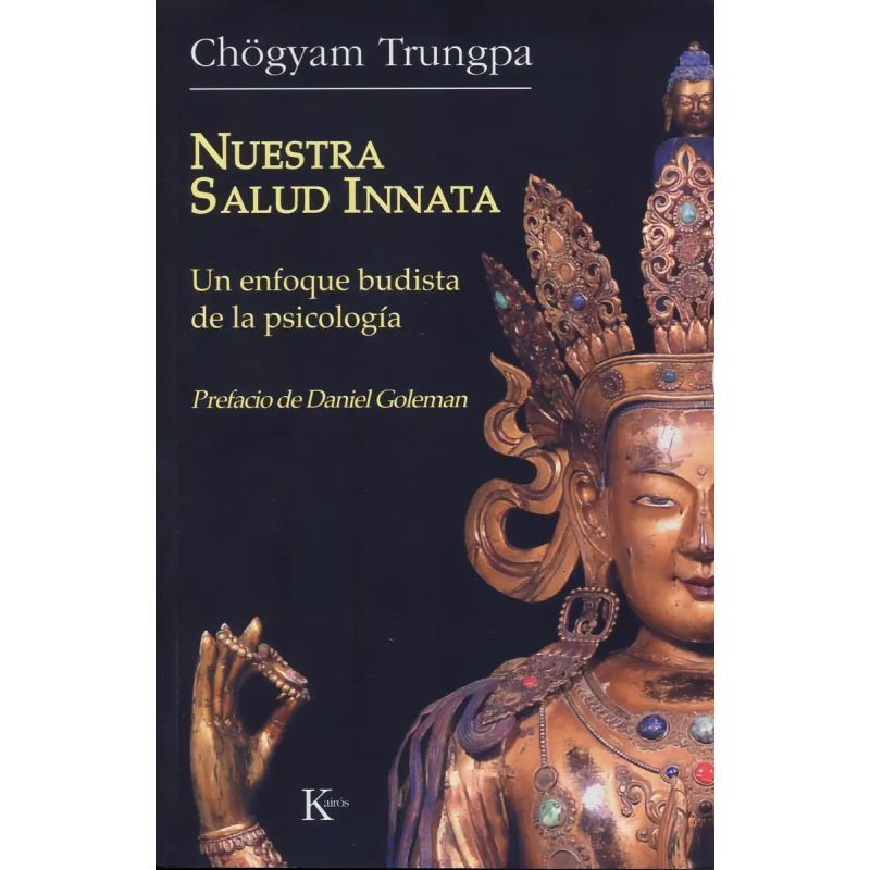 NUESTRA SALUD INNATA - UN ENFOQUE BUDISTA DE LA PSICOLOGIA (Nuevo)