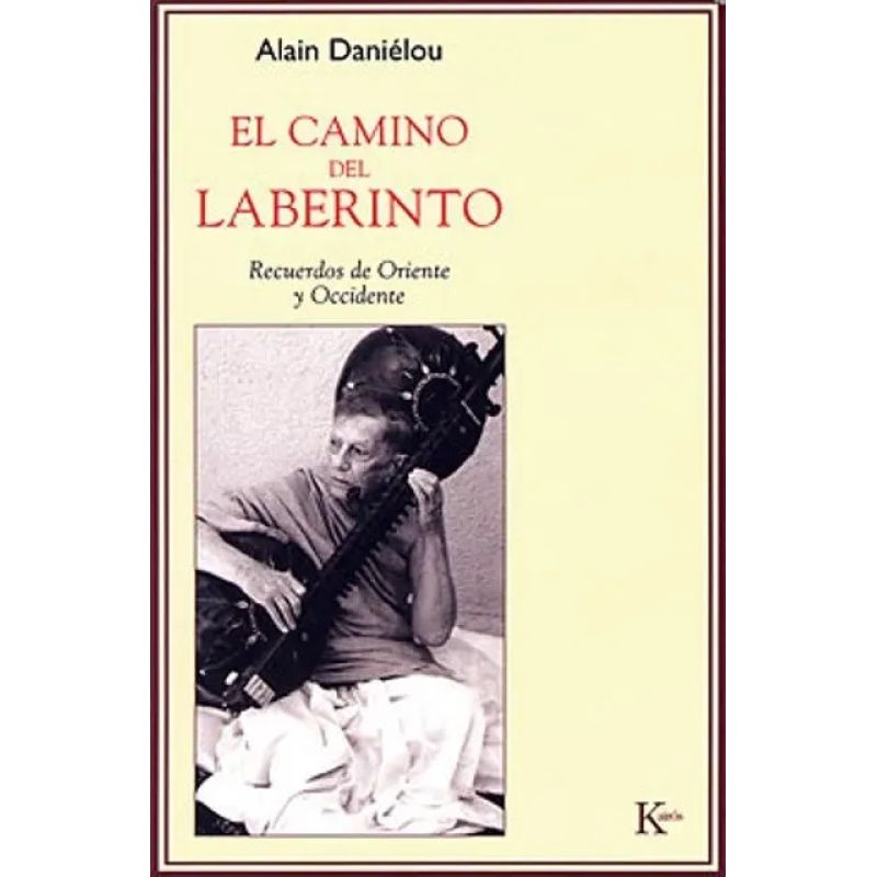 CAMINO DEL LABERINTO, EL - RECUERDOS DE ORIENTE Y OCCIDENTE (Nuevo)