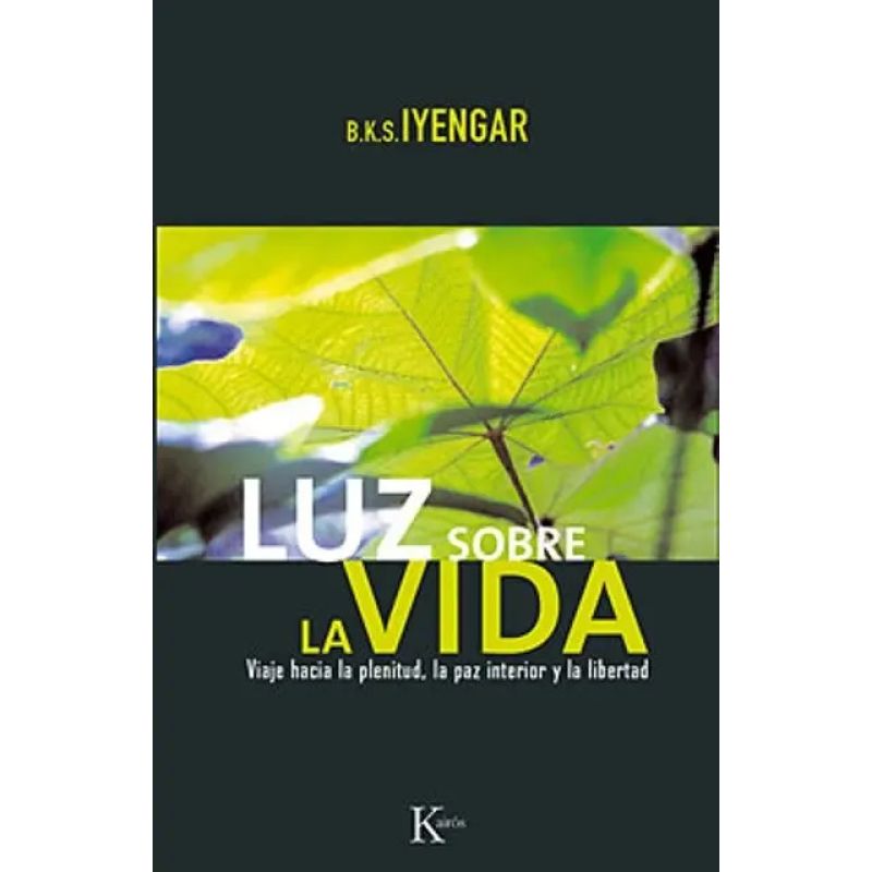 LUZ SOBRE LA VIDA - VIAJE HACIA LA PLENITUD - LA PAZ INTERIOR Y LA LIBERTAD - ED. ARG. (Nuevo)