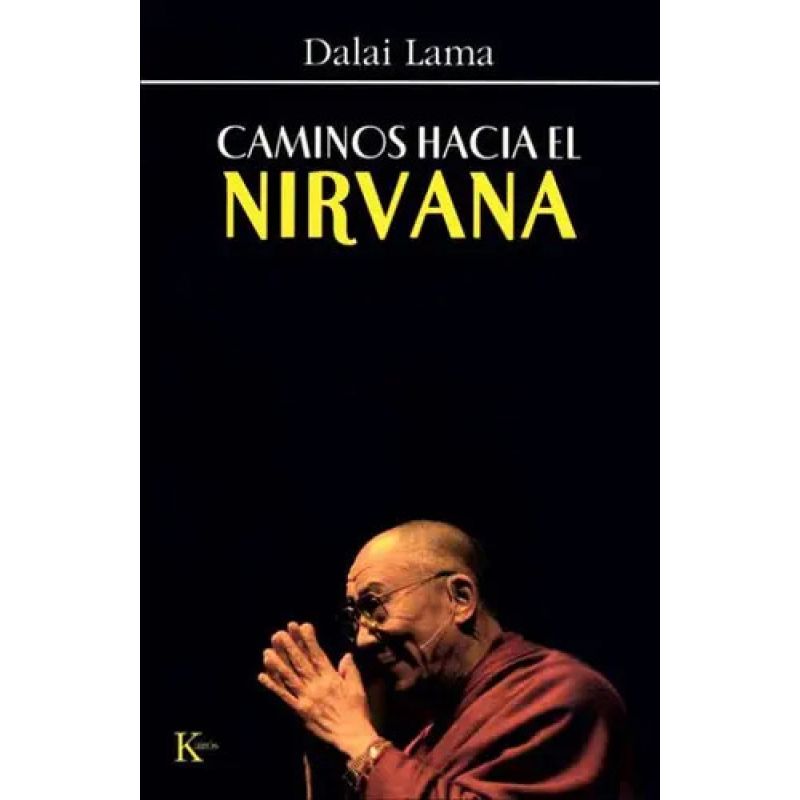 CAMINOS HACIA EL NIRVANA (Nuevo)