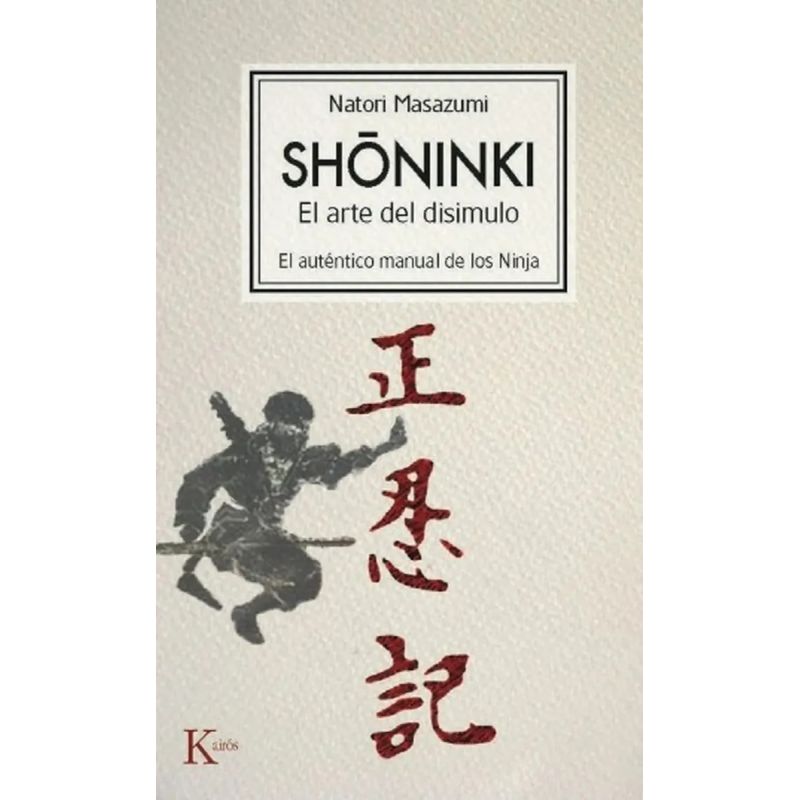 SHONINKI - EL ARTE DEL DISIMULO - EL AUTENTICO MANUAL DE LOS NINJA (Nuevo) - Miniatura 2