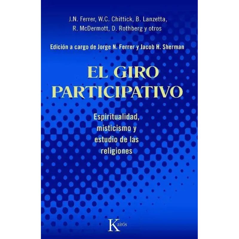 GIRO PARTICIPATIVO, EL - ESPIRITUALIDAD, MISTICISMO Y ESTUDIO DE LAS RELIGIONES (Nuevo)