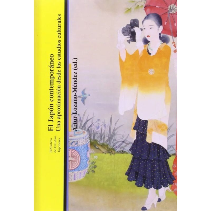 JAPON CONTEMPORANEO, EL - UNA APROXIMACION DESDE LOS ESTUDIOS CULTURALES (Nuevo)