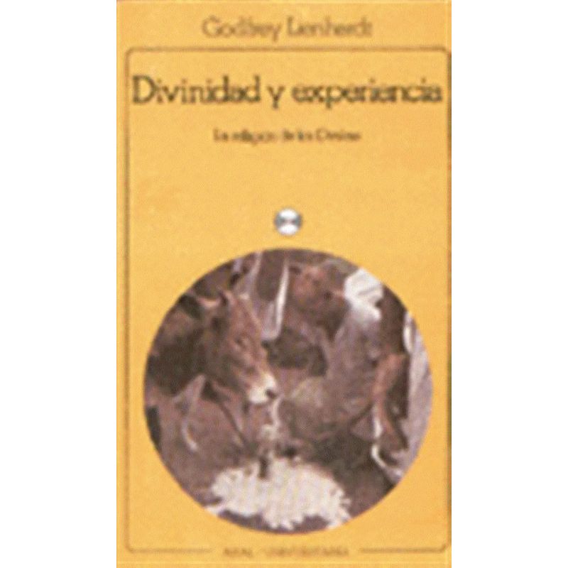 DIVINIDAD Y EXPERIENCIA - LA RELIGION DE LOS DINKAS (Nuevo)