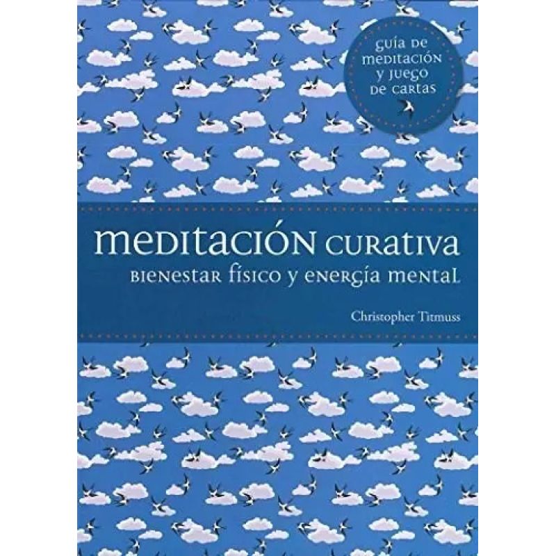 MEDITACION CURATIVA: BIENESTAR FISICO Y ENERGIA MENTAL - LIBRO + CARTAS (Nuevo)