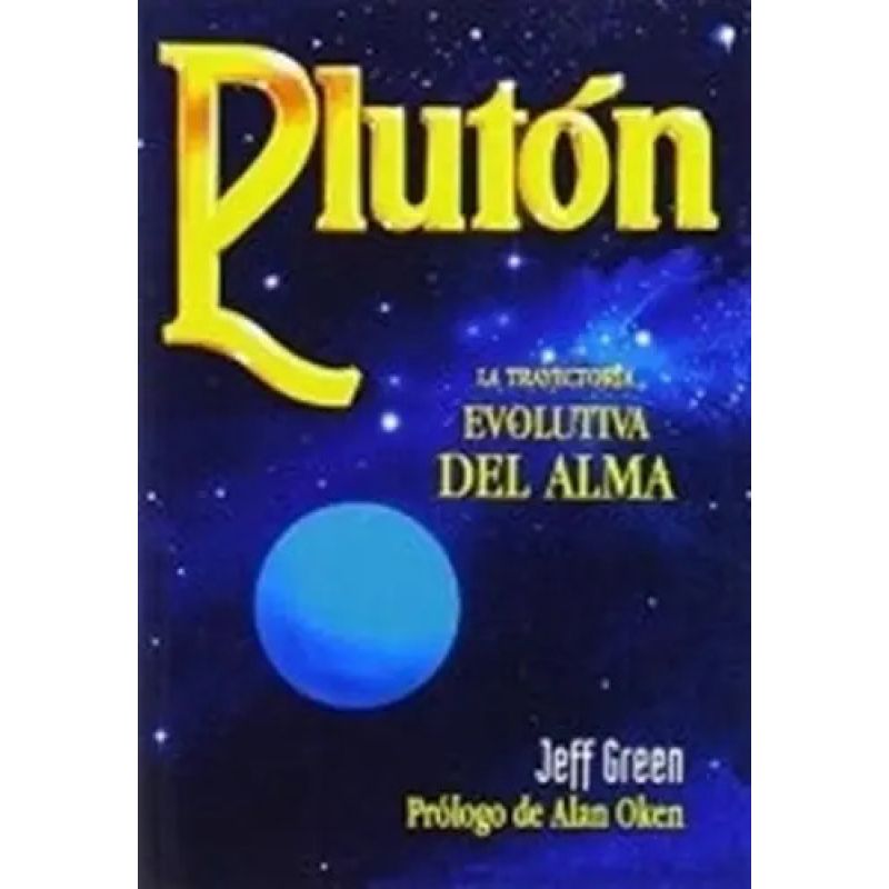 PLUTON - LA TRAYECTORIA EVOLUTIVA DEL ALMA (Nuevo)