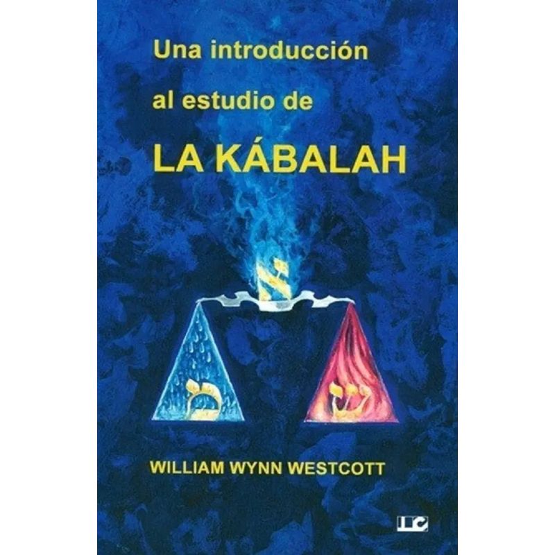 UNA INTRODUCCION AL ESTUDIO DE LA KABALAH (Nuevo)