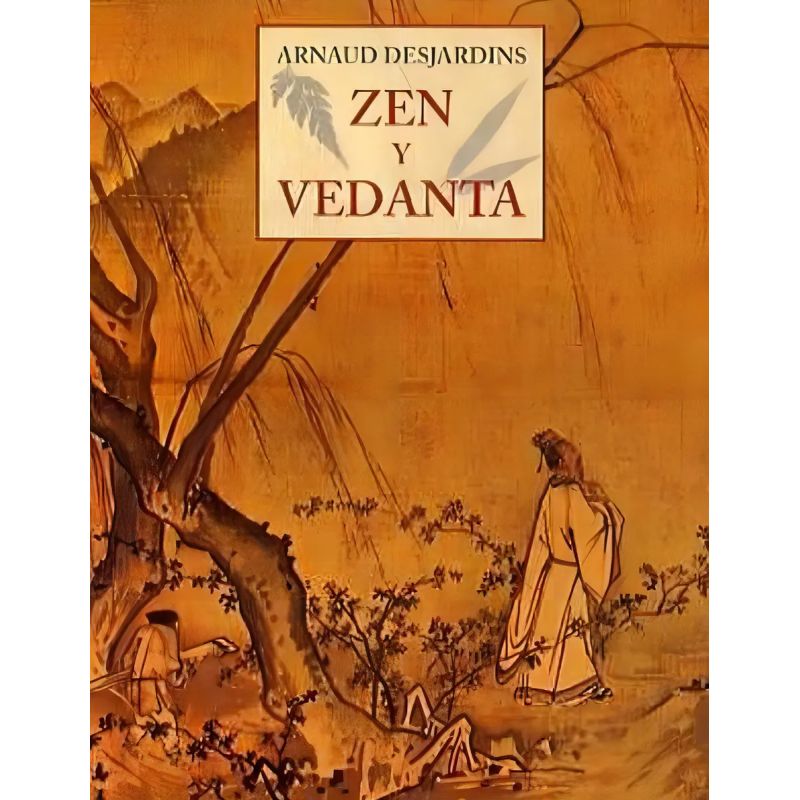 ZEN Y VEDANTA (Nuevo)
