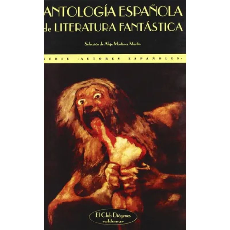 ANTOLOGIA ESPAÑOLA DE LITERATURA FANTASTICA (Nuevo)