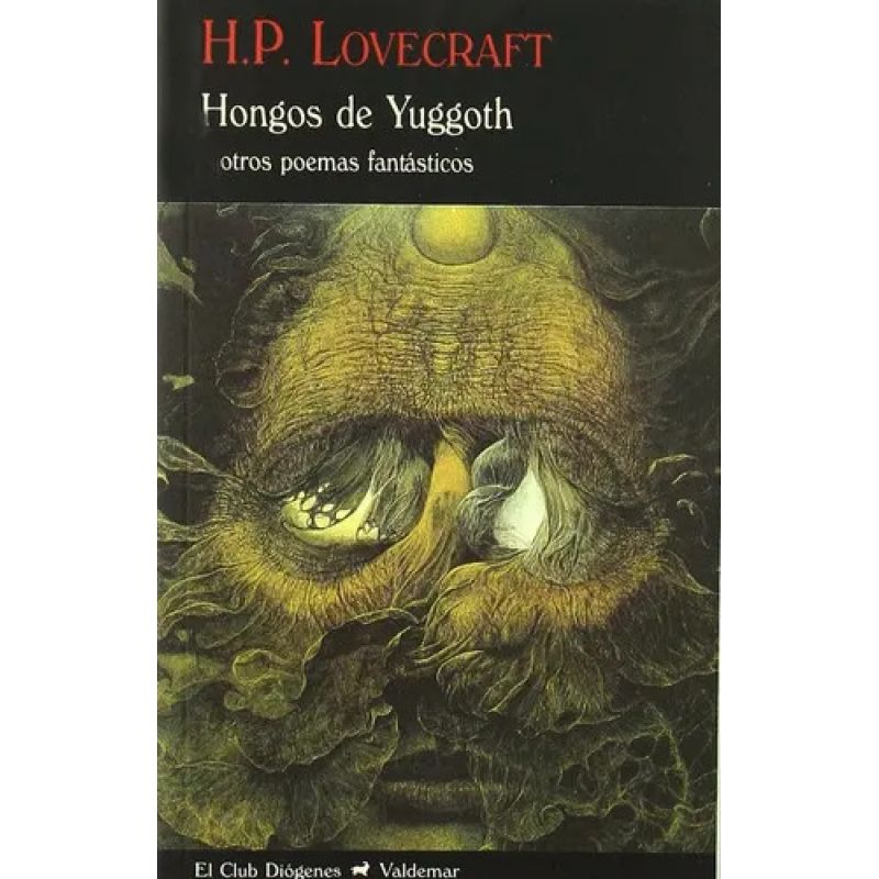 HONGOS DE YUGGOTH Y OTROS POEMAS FANTASTICOS (Nuevo)