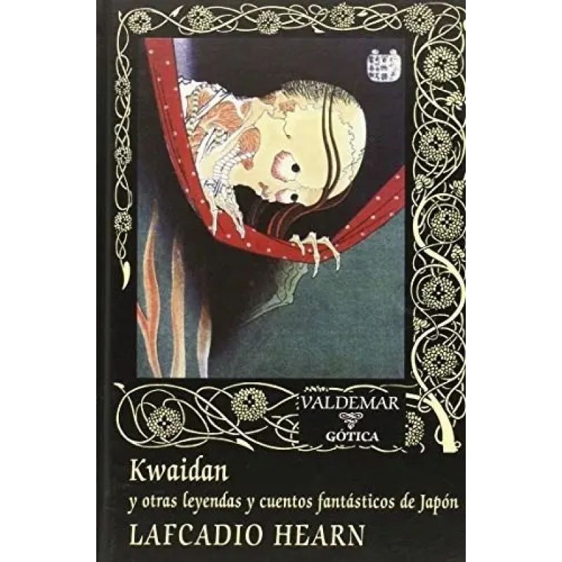 KWAIDAN Y OTRAS LEYENDAS Y CUENTOS FANTASTICOS DE JAPON - TD (Nuevo)