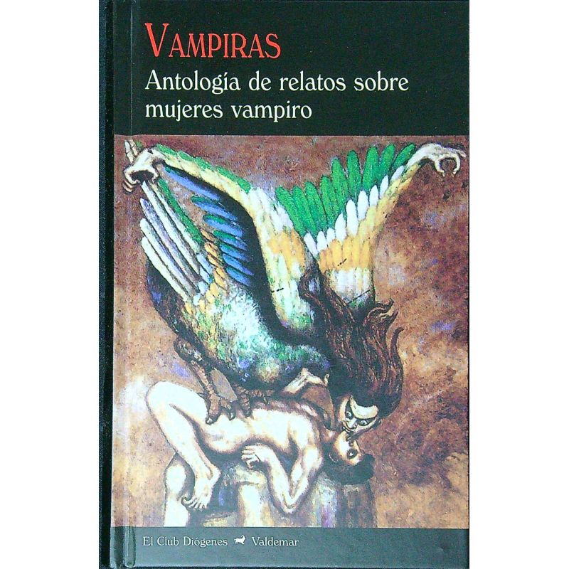 VAMPIRAS - ANTOLOGIA DE RELATOS DE MUJERES VAMPIRO - N/ED. - TD (Nuevo)