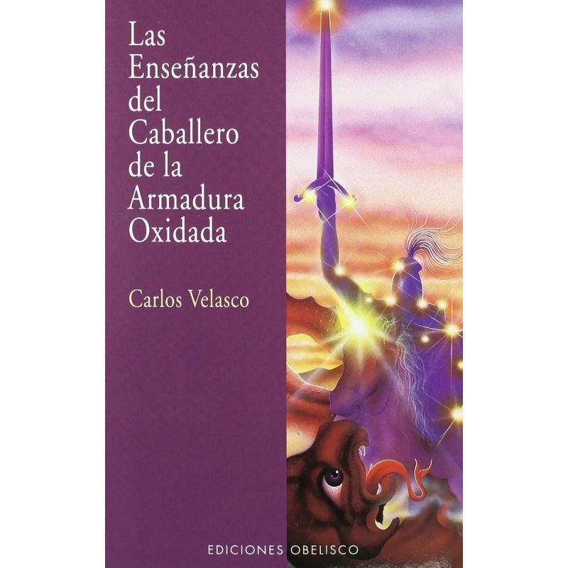 ENSEÑANZAS DEL CABALLERO DE LA ARMADURA OXIDADA, LAS (Nuevo)