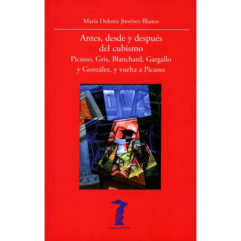 ANTES, DESDE Y DESPUES DEL CUBISMO (Nuevo)