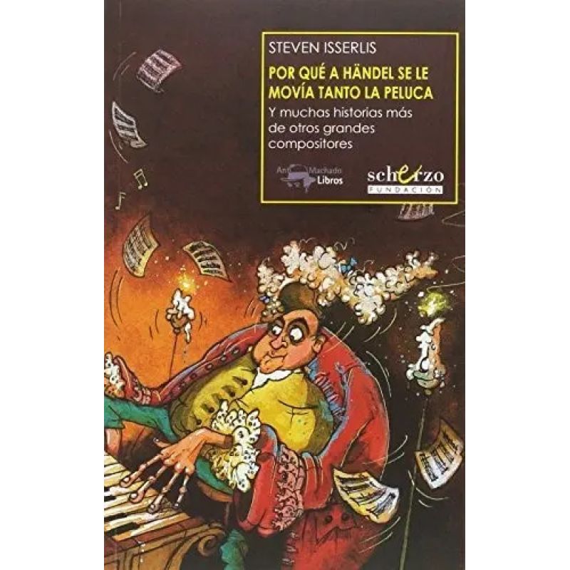 POR QUE A HANDEL SE LE MOVIA TANTO LA PELUCA (Nuevo)