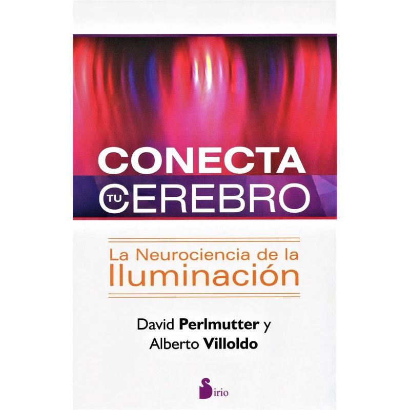 CONECTA TU CEREBRO - LA NEUROCIENCIA DE LA ILUMINACION (Nuevo) - Miniatura 2