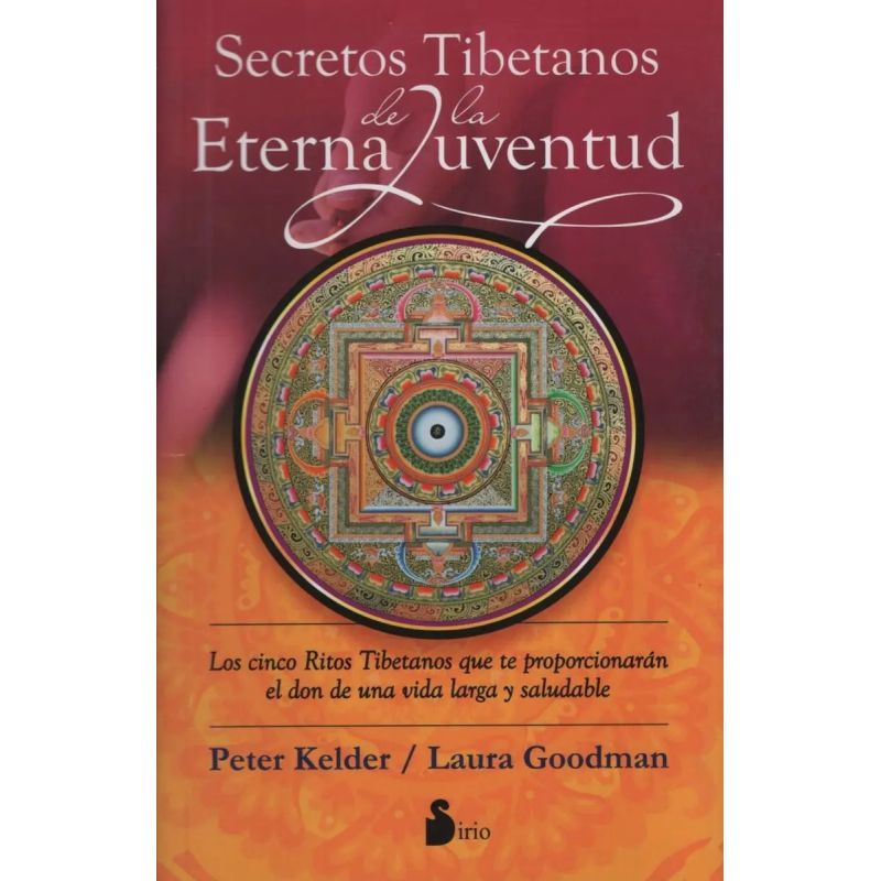 SECRETOS TIBETANOS DE LA ETERNA JUVENTUD N/ED. (Nuevo)