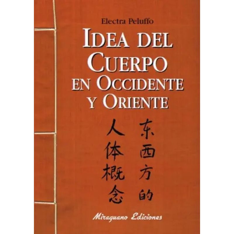 IDEA DEL CUERPO EN OCCIDENTE Y ORIENTE (Nuevo)