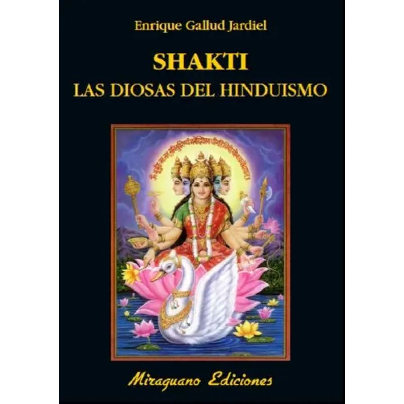 SHAKTI - LAS DIOSAS DEL HINDUISMO (Nuevo)