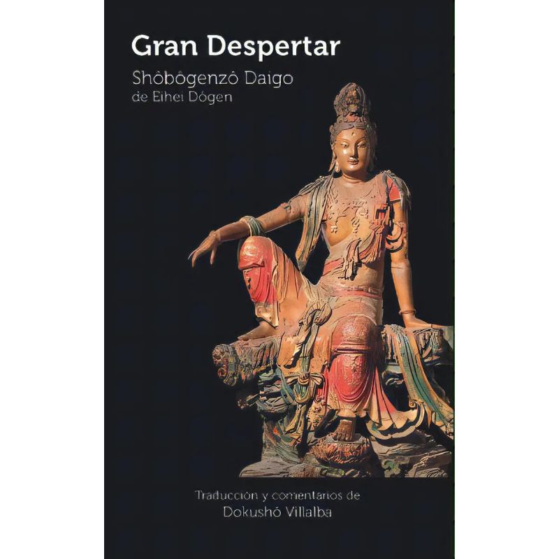 GRAN DESPERTAR - SHOBOGENZO DAIGO (Nuevo)