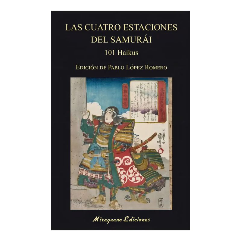 CUATRO ESTACIONES DEL SAMURAI, LAS - 101 HAIKUS (Nuevo)