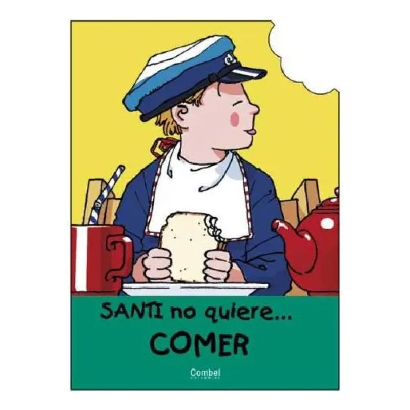 SANTI NO QUIERE... COMER (Nuevo)