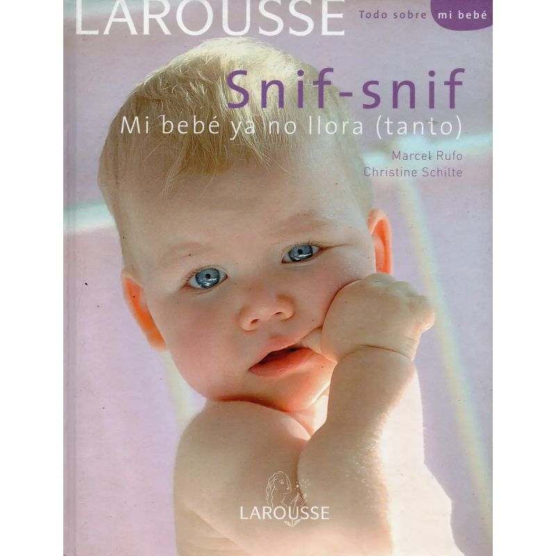LAROUSSE MI BEBE YA NO LLORA (TANTO) (Nuevo)
