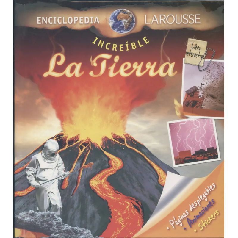 LAROUSSE ENCICLOPEDIA INCREIBLE LA TIERRA (Nuevo)