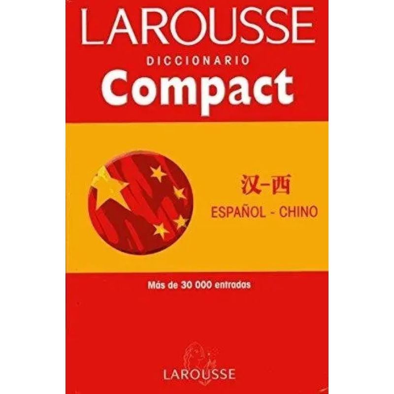 LAROUSSE DICC.COMPACT CHINO-ESPAÑOL (Nuevo)