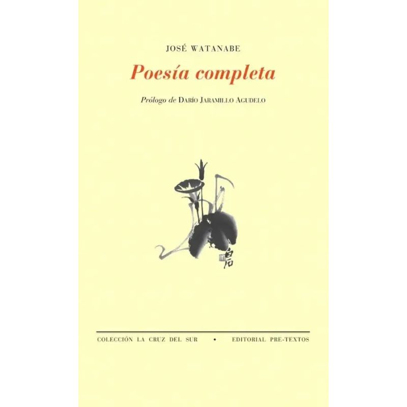 POESIA COMPLETA - JOSE WATANABE (Nuevo) - Miniatura 2