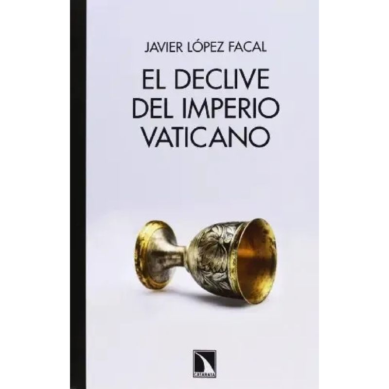 DECLIVE DEL IMPERIO VATICANO, EL (Nuevo)