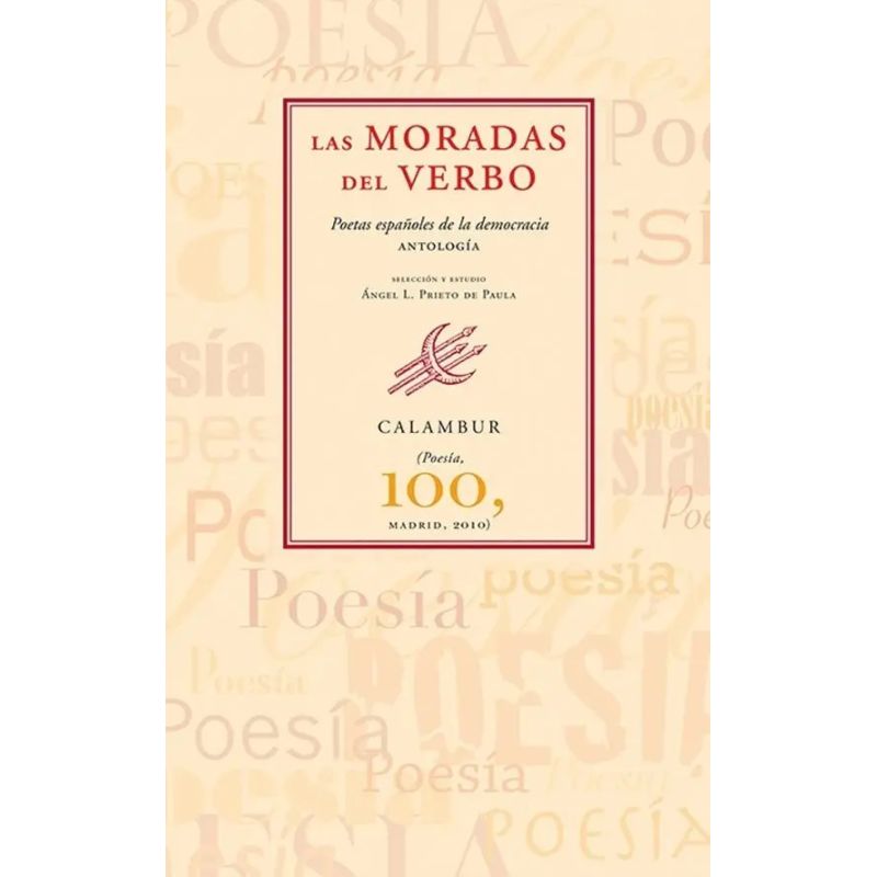 MORADAS DEL VERBO POETAS, LAS - POETAS ESPAÑOLES DE LA DEMOCRACIA - ANTOLOGIA (Nuevo)