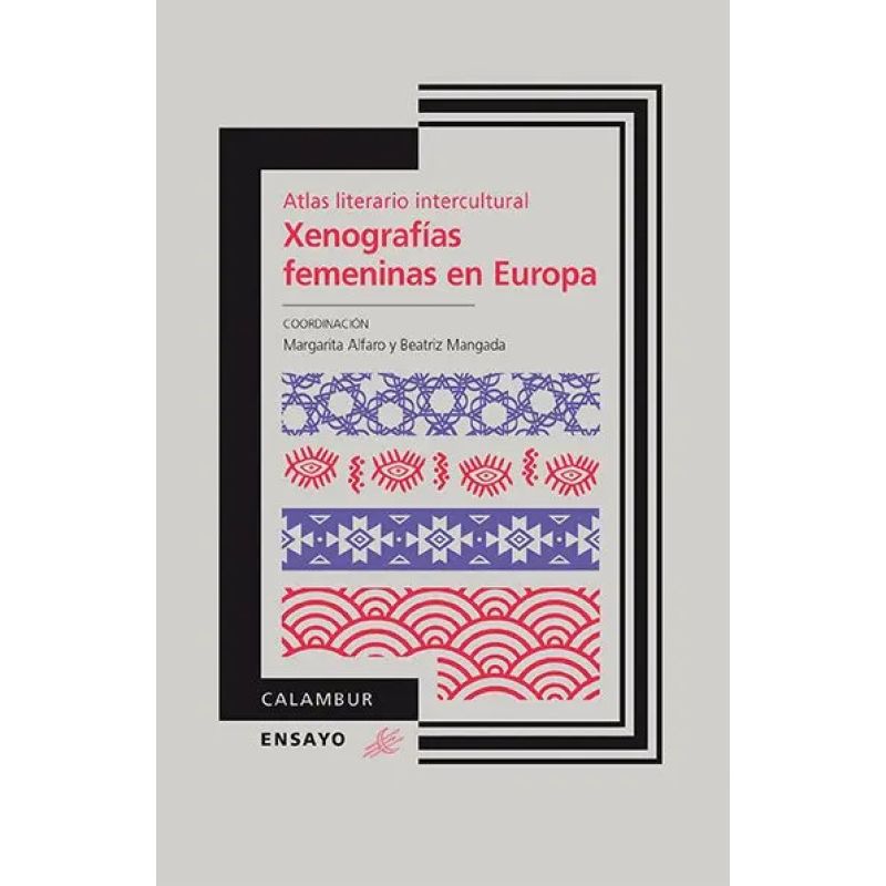 XENOGRAFIAS FEMENINAS EN EUROPA - ATLAS LITERARIO INTERCULTURAL (Nuevo)