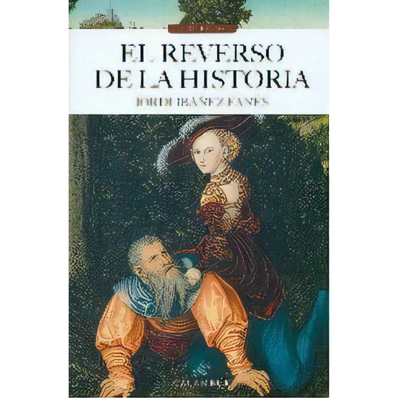 REVERSO DE LA HISTORIA, EL (Nuevo)