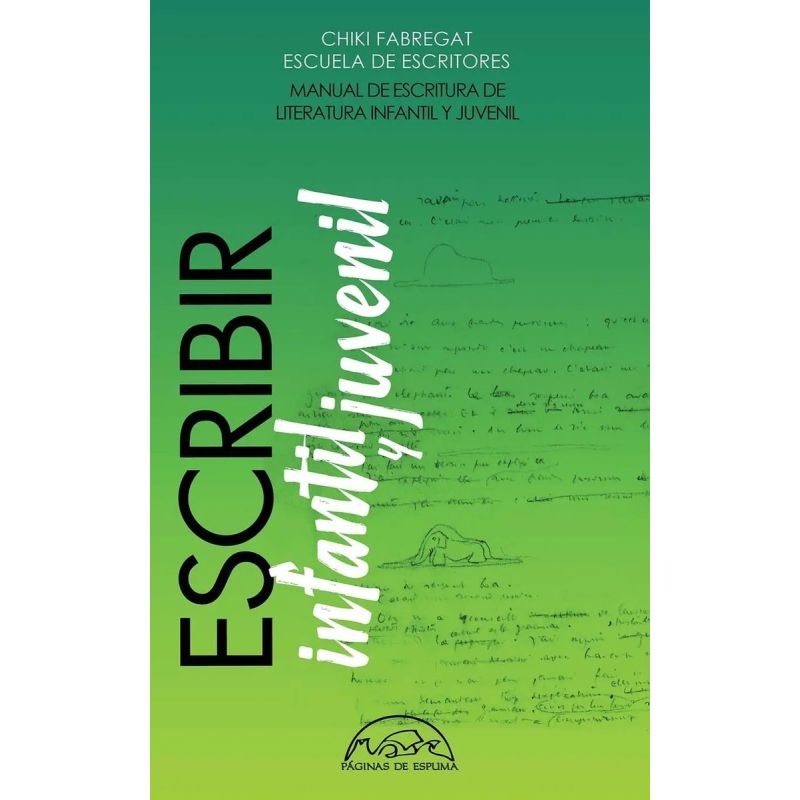 ESCRIBIR LITERATURA INFANTIL Y JUVENIL (Nuevo)