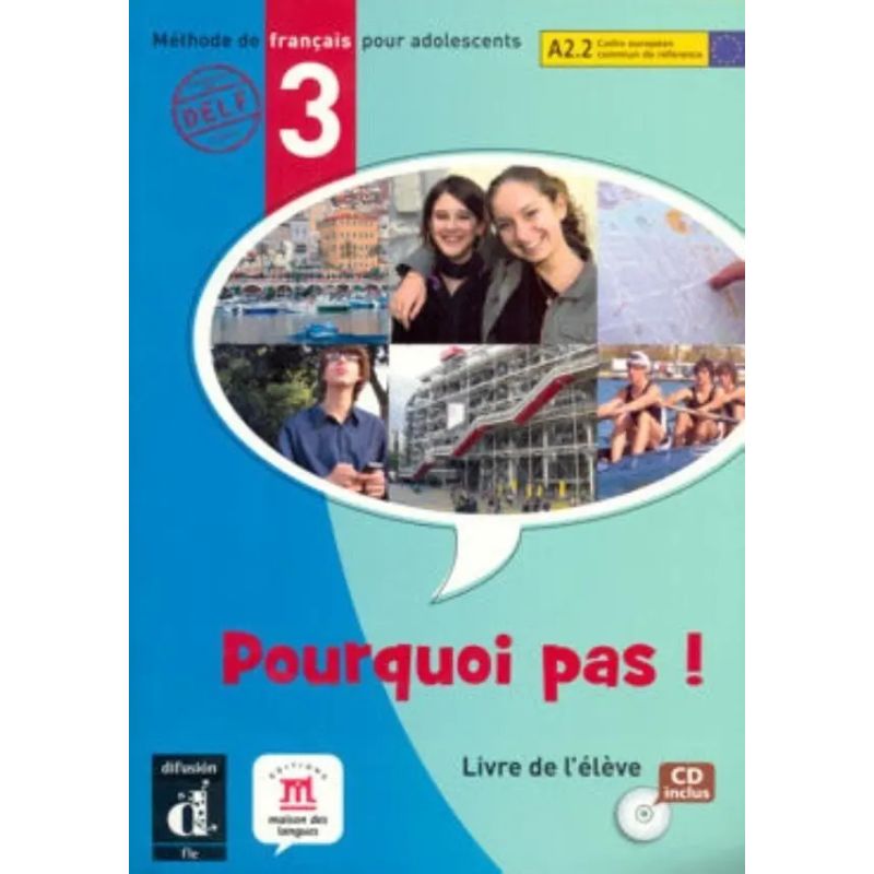 POURQUOI PAS! 3 - LIVRE DE L'ELEVE + A/CD (INTERNATIONALE)* (Nuevo)