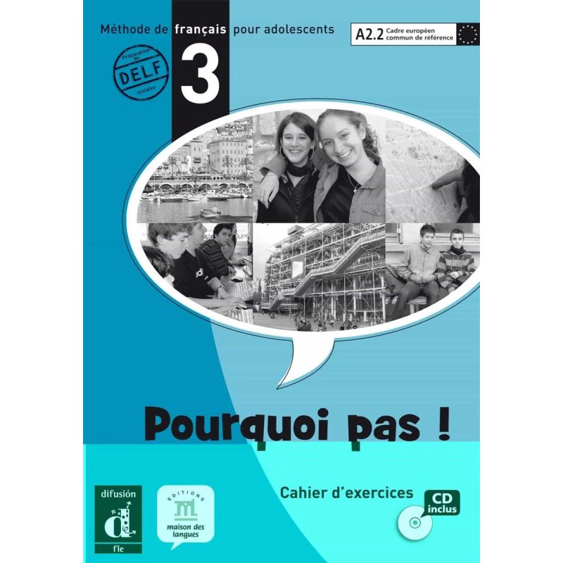 POURQUOI PAS! 3 - CAHIER D'EXERCISES + A/CD (INTERNATIONALE)* (Nuevo)