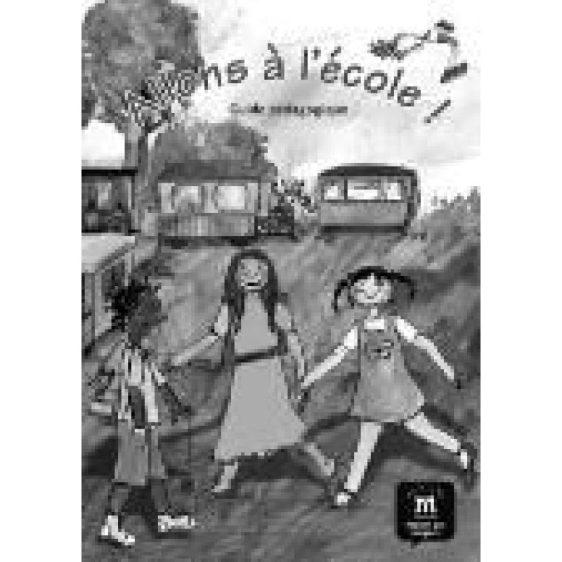 ALLONS A L'ECOLE - GUIDE PEDAGOGIQUE* (Nuevo)