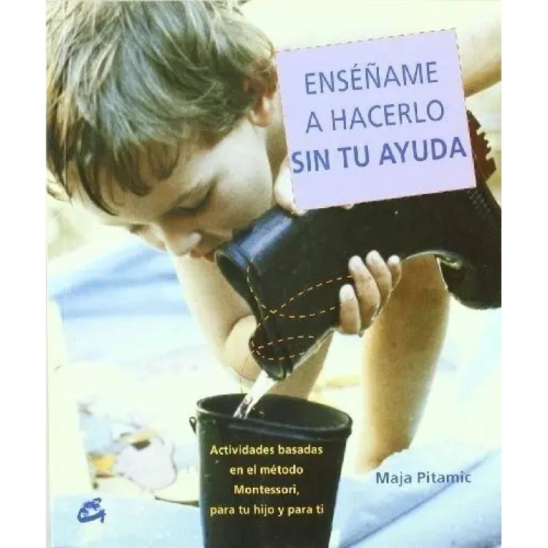ENSEÑAME A HACERLO SIN TU AYUDA (Nuevo)