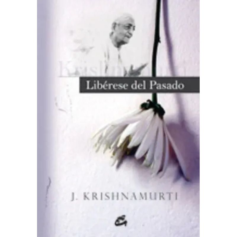 LIBERESE DEL PASADO (Nuevo)