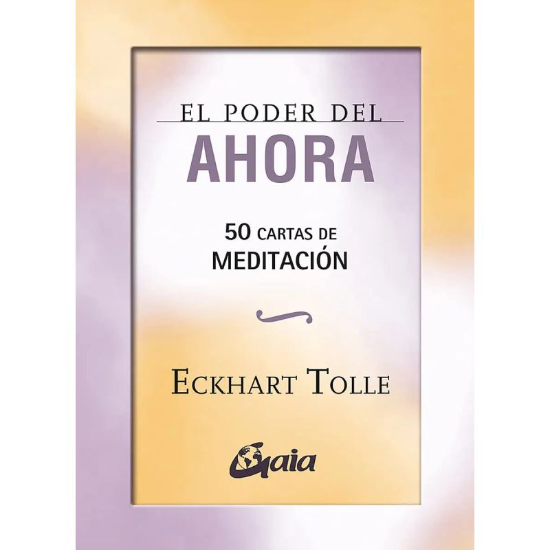 PODER DEL AHORA, EL - 50 CARTAS DE MEDITACION (Nuevo)