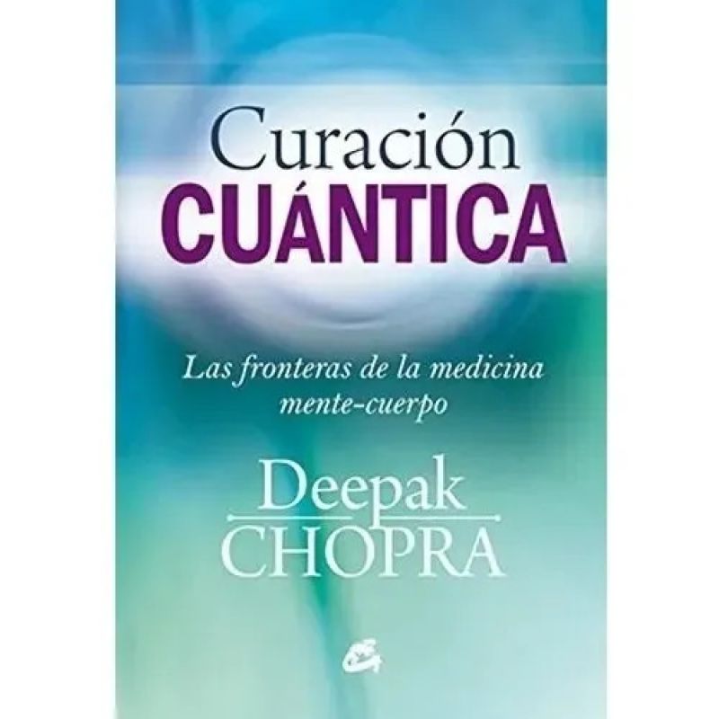 CURACION CUANTICA - LAS FRONTERAS DE LA MEDICINA MENTE-CUERPO (Nuevo) - Miniatura 3