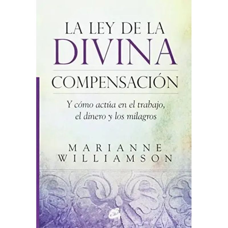 LEY DE LA DIVINA COMPENSACION, LA (Nuevo)