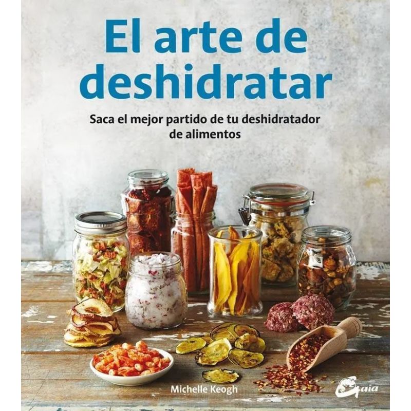 ARTE DE DESHIDRATAR, EL (Nuevo)