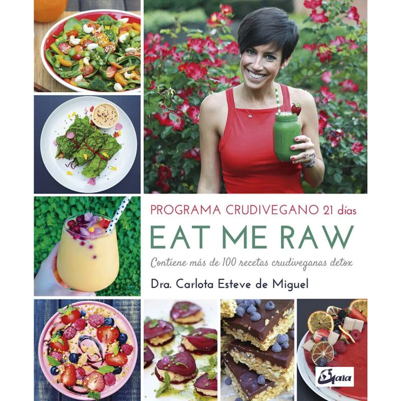 EAT ME RAW - PROGRAMA CRUDIVEGANO 21 DIAS (Nuevo)