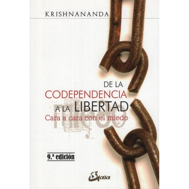 DE LA CODEPENDENCIA A LA LIBERTAD (Nuevo)