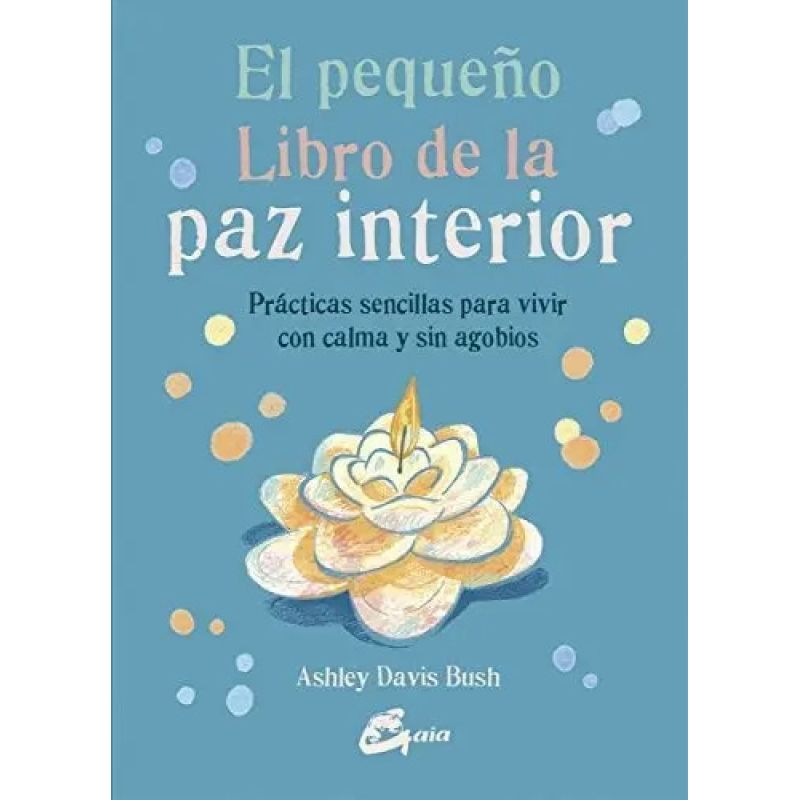 PEQUEÑO LIBRO DE LA PAZ INTERIOR, EL (Nuevo)