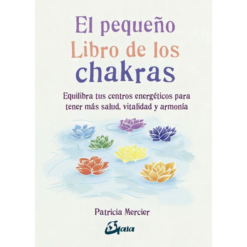PEQUEÑO LIBRO DE LOS CHAKRAS, EL (Nuevo)